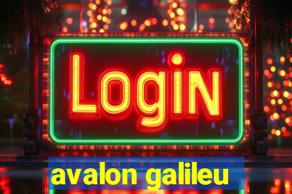 avalon galileu